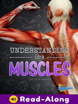 cover image of Understanding Our Muscles